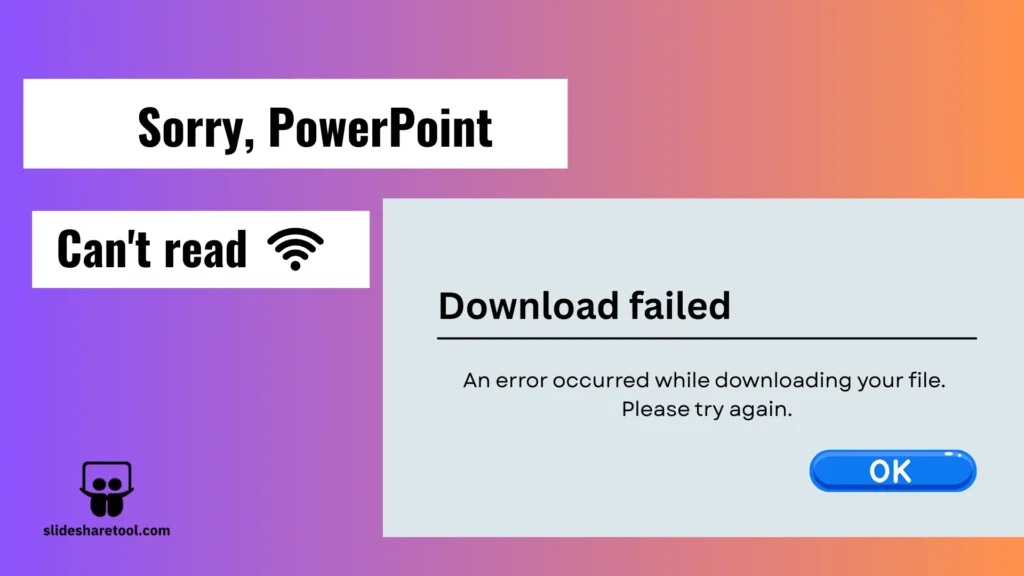 network connection 1 Download error due to network issue, solved by Slideshare downloader.